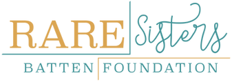 Rare Sisters Batten Foundation